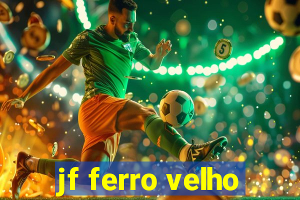 jf ferro velho