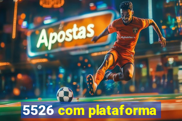 5526 com plataforma
