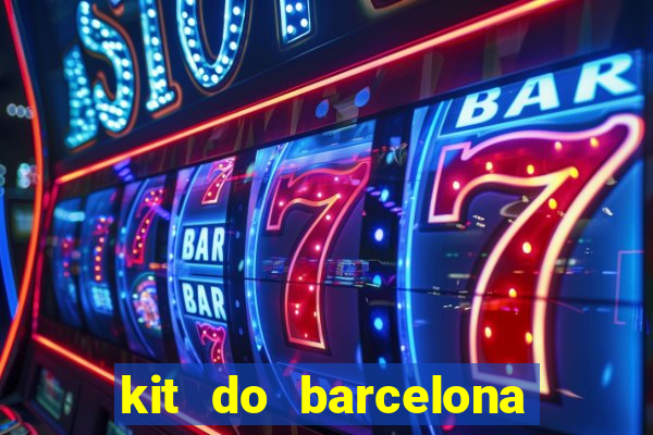 kit do barcelona dls 19