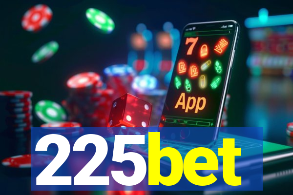 225bet
