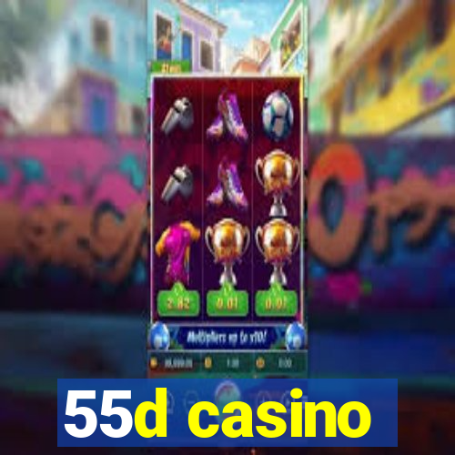 55d casino