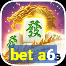 bet a6