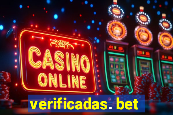 verificadas. bet