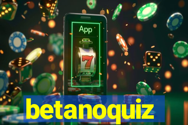 betanoquiz