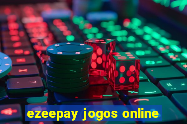 ezeepay jogos online