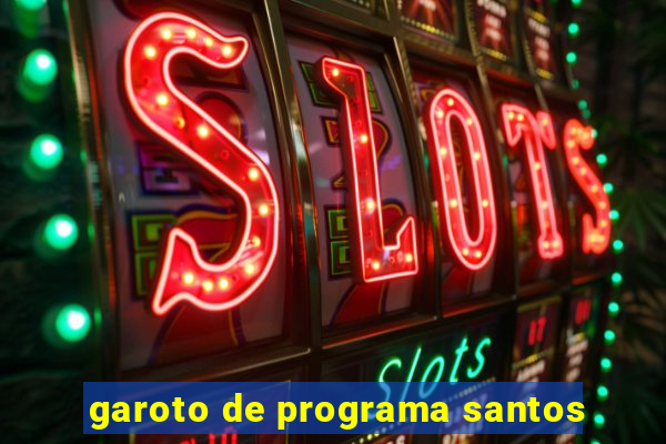 garoto de programa santos