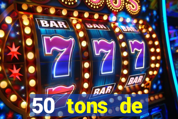 50 tons de liberdade dublado online