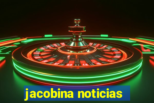 jacobina noticias