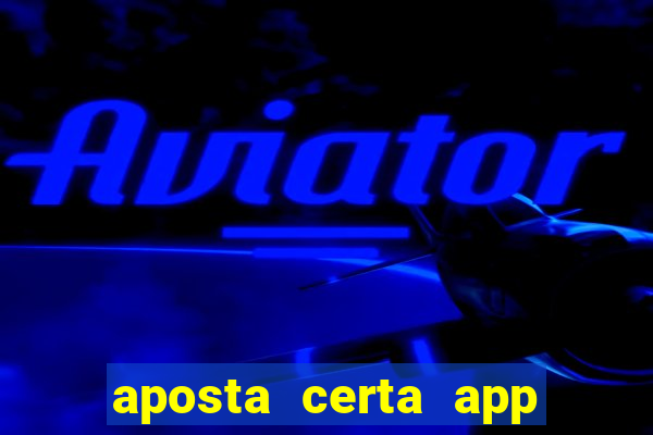 aposta certa app jogo do bicho