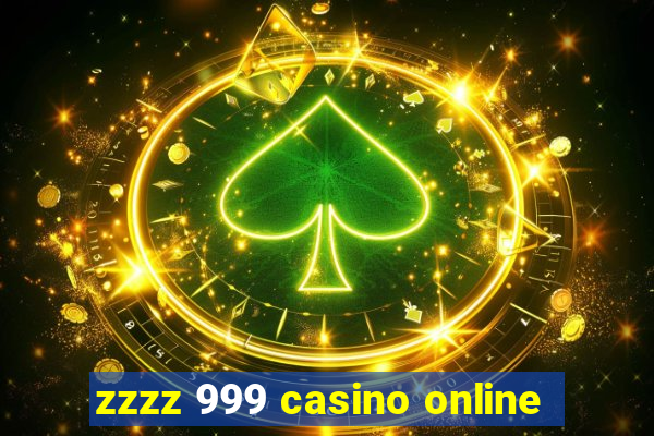 zzzz 999 casino online