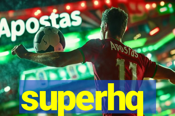superhq