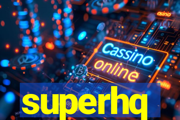 superhq
