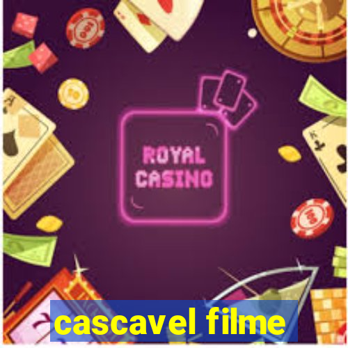 cascavel filme