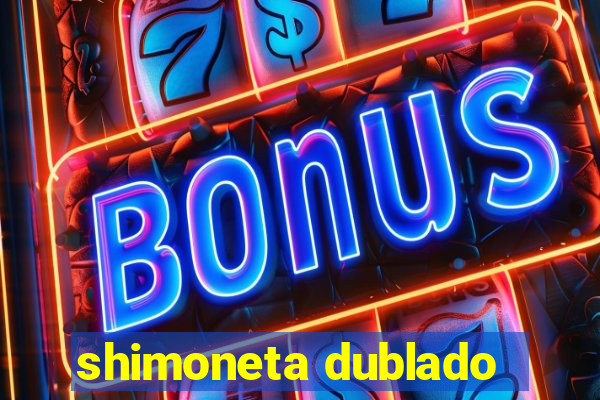 shimoneta dublado