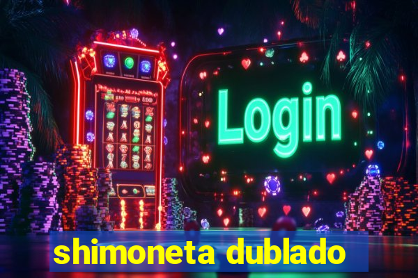 shimoneta dublado