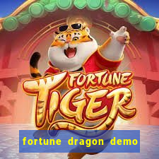 fortune dragon demo bet 500