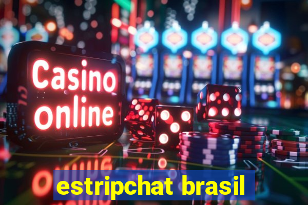 estripchat brasil