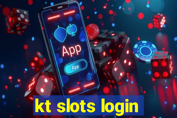 kt slots login