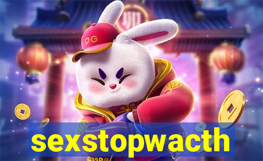 sexstopwacth