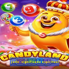 jade: significado espiritual