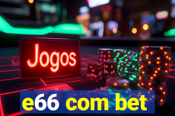 e66 com bet