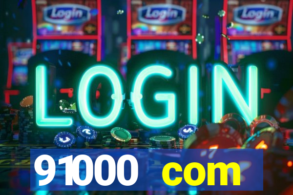 91000 com plataforma de jogos