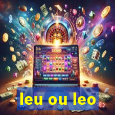 leu ou leo