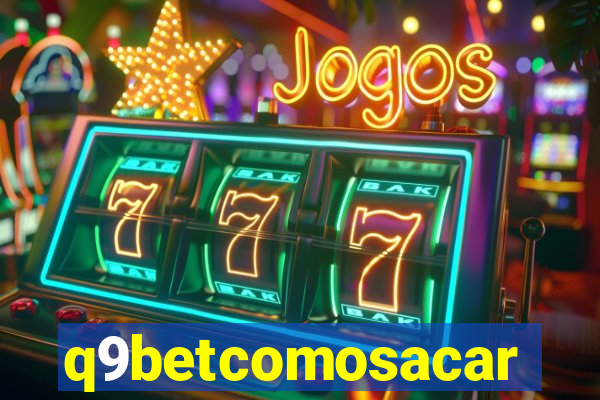 q9betcomosacar