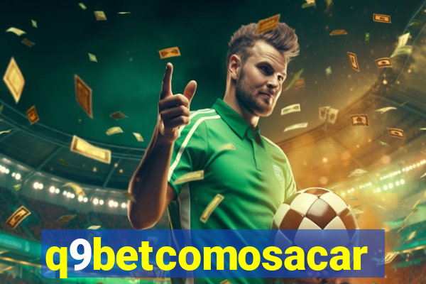 q9betcomosacar
