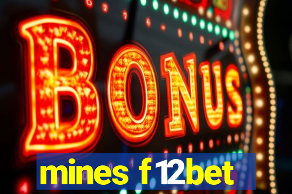 mines f12bet