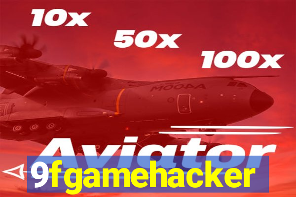 9fgamehacker