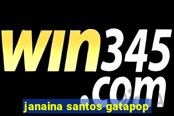 janaina santos gatapop