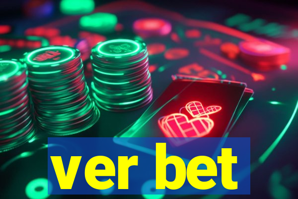 ver bet