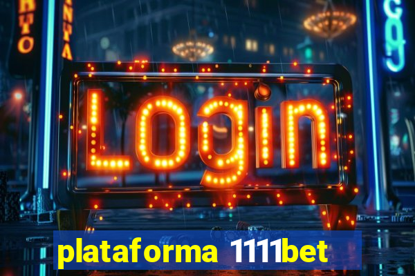 plataforma 1111bet