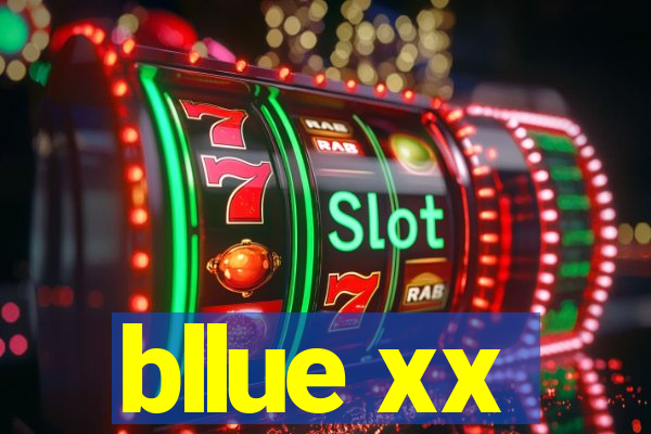 bllue xx