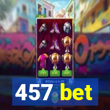 457 bet