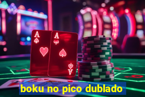 boku no pico dublado