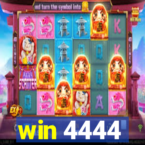 win 4444