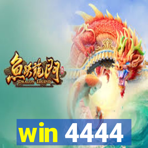 win 4444