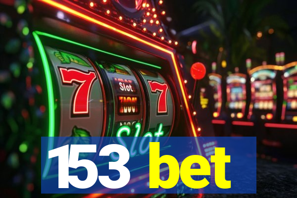 153 bet