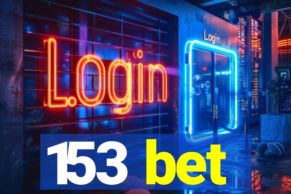 153 bet