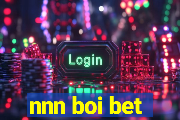 nnn boi bet