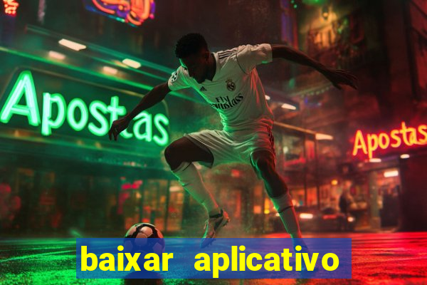 baixar aplicativo de jogos para ganhar dinheiro