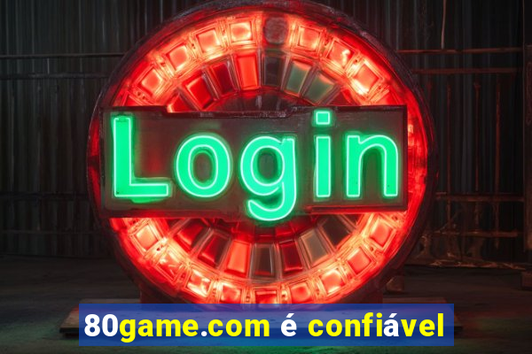 80game.com é confiável