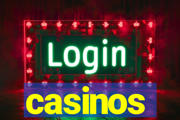 casinos