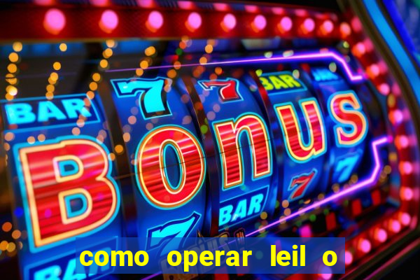 como operar leil o de abertura mini indice
