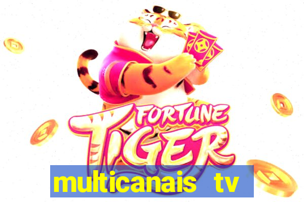 multicanais tv online ao vivo
