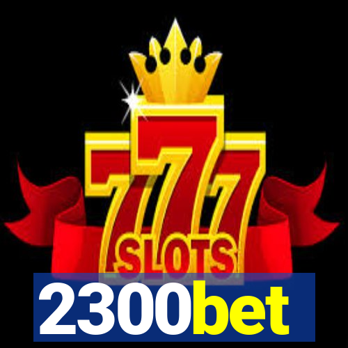 2300bet