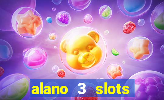 alano 3 slots dinheiro de verdade