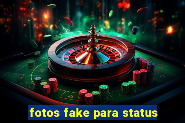 fotos fake para status
